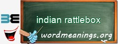 WordMeaning blackboard for indian rattlebox